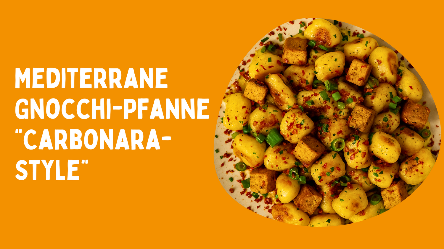 Mediterrane Gnocchi Pfanne "Carbonara Style"