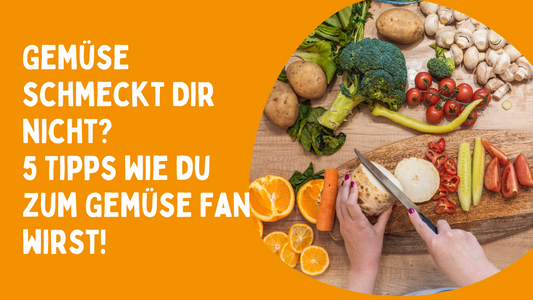 5 Tipps, wie Gemüse jedem schmeckt