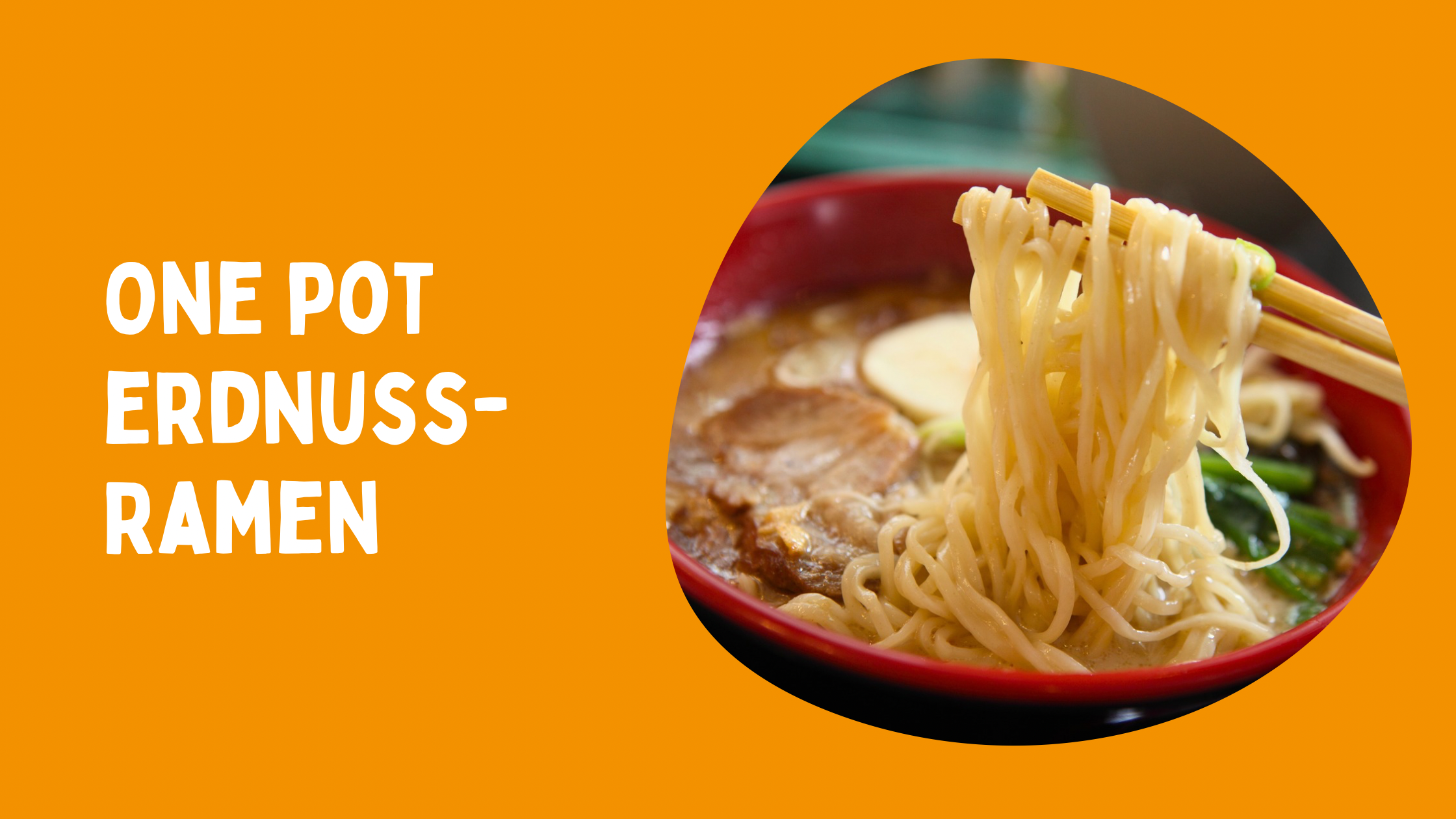 One Pot Erdnuss Ramen