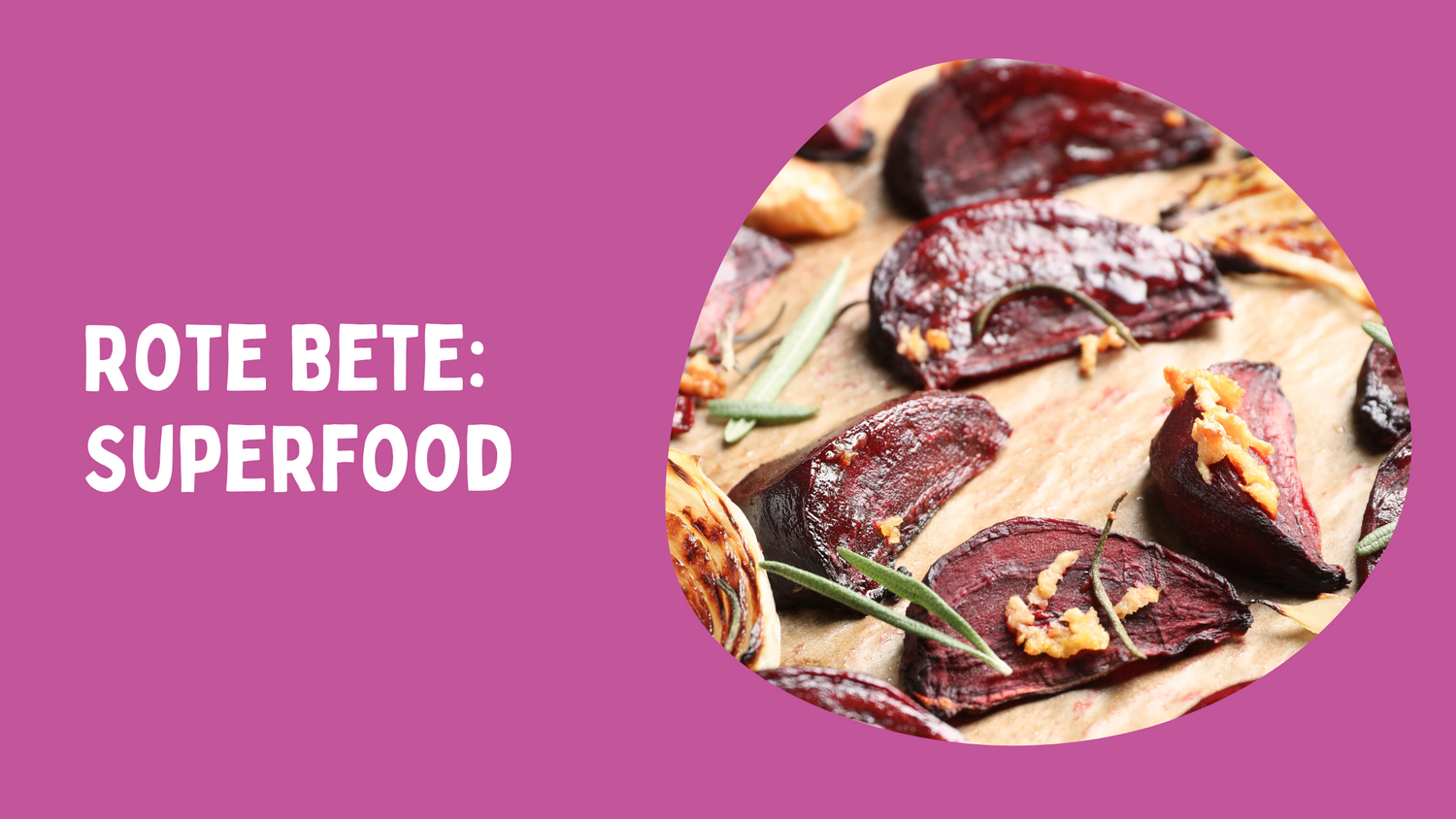 Rote Bete: Ein absolutes Superfood